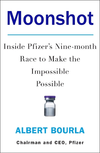 Паперова книга «Moonshot: Inside Pfizer's Nine-Month Race to Make the Impossible Possible», автор Альберт Бурла - фото №1