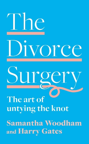 Бумажная книга «The Divorce Surgery: The Art of Untying the Knot», авторов Гарри Гейтс, Саманта Вудхэм - фото №1