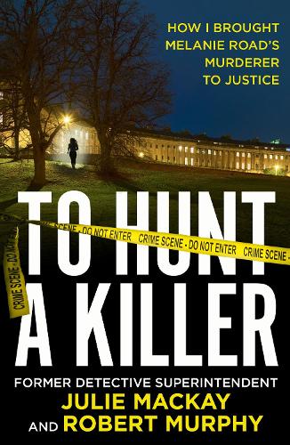 Паперова книга «To Hunt a Killer», авторів Джулі Маккей, Роберт Мерфі - фото №1