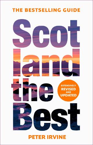 Бумажная книга «Scotland The Best: The Bestselling Guide», автор Питер Ирвин - фото №1