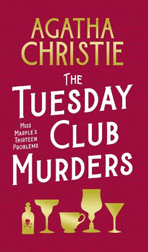 Паперова книга «The Tuesday Club Murders: Miss Marple’s Thirteen Problems», автор Агата Крісті - фото №1