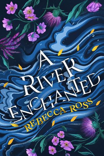 Паперова книга «A River Enchanted», автор Ребекка Росс - фото №1