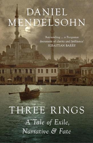 Бумажная книга «Three Rings: A Tale of Exile, Narrative and Fate», автор Дэниел Мендельсон - фото №1