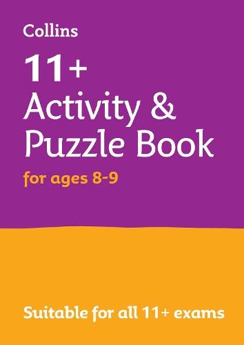 [object Object] «11+ Activity and Puzzle Book for ages 8-9: For the Gl Assessment and Cem Tests», автор Collins 11+ - фото №1