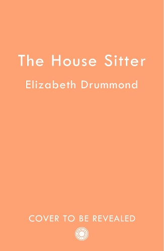 Паперова книга «The House Sitter», автор Елізабет Драммонд - фото №1