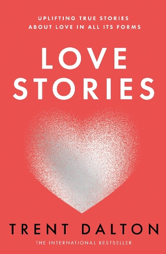 Бумажная книга «Love Stories», автор Трент Далтон - фото №1