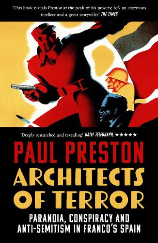 Бумажная книга «Architects of Terror: Paranoia, Conspiracy and Anti-Semitism in Franco’s Spain», автор Пол Престон - фото №1