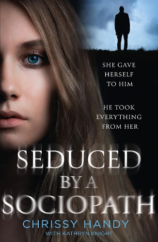 Бумажная книга «Seduced by a Sociopath», автор Крисси Хэнди - фото №1