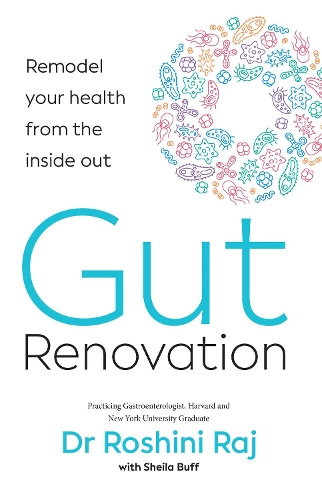 Паперова книга «Gut Renovation: Remodel Your Health from the Inside out», автор Рошіні Раджапакса - фото №1
