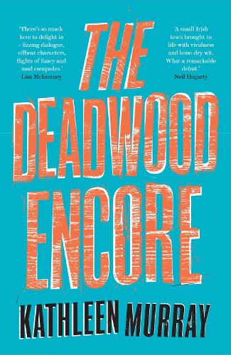 Паперова книга «The Deadwood Encore», автор Кетлін Мюррей - фото №1