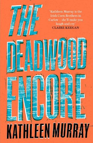 Бумажная книга «The Deadwood Encore», автор Кэтлин Мюррей - фото №1
