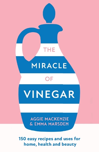 Бумажная книга «The Miracle of Vinegar: 150 Easy Recipes and Uses for Home, Health and Beauty», автор Эмма Марсден - фото №1
