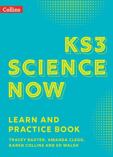 [object Object] «KS3 Science Now Learn and Practice Book», авторів Аманда Клегг, Ед Волш, Карен Коллінз, Трейсі Бакстер - фото №1