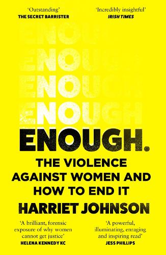 Бумажная книга «Enough: The Violence Against Women and How to End it», автор Гарриет Джонсон - фото №1