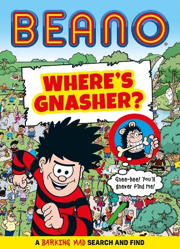 [object Object] «BEANO Where's Gnasher? A Barking Mad Search and Find Book» - фото №1