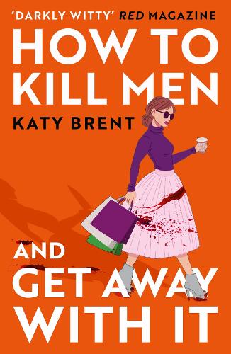 Бумажная книга «How to Kill Men and Get Away With It», автор Кэти Брент - фото №1