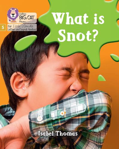 Паперова книга «What is snot?: Phase 5 Set 3», автор Ізабель Томас - фото №1