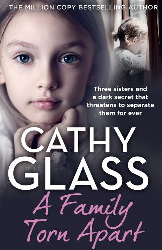 Бумажная книга «A Family Torn Apart: Three Sisters and a Dark Secret That Threatens to Separate Them for Ever», автор Кэти Гласс - фото №1