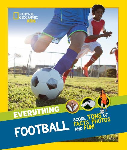 Бумажная книга «Everything: Football: Score Tons of Facts, Photos and Fun!», автор National Geographic Kids - фото №1