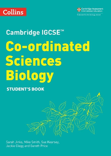 Бумажная книга «Cambridge IGCSE™ Co-ordinated Sciences Biology Student's Book», авторов Джеки Клегг, Майк Смит, Сара Джинкс, Сью Кирси - фото №1