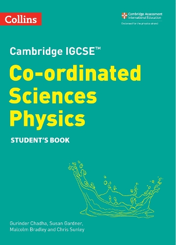 Паперова книга «Cambridge IGCSE™ Co-ordinated Sciences Physics Student's Book», авторів Кріс Санлі, Малкольм Бредлі, Сюзан Гарднер - фото №1