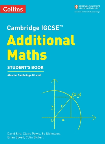 [object Object] «Cambridge IGCSE™ Additional Maths Student’s Book», авторів Браян Спід, Клер Поуіс, Колін Стобарт, Девід Берд, Су Ніколсон - фото №1