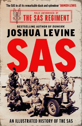 Бумажная книга «SAS: The Illustrated History of the SAS», автор Джошуа Левин - фото №1