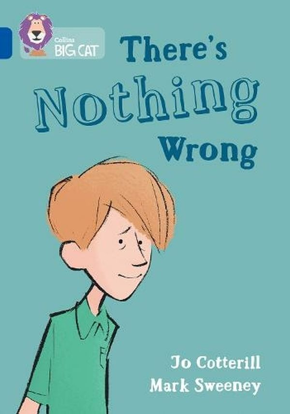 Бумажная книга «There's Nothing Wrong. Band 16/Sapphire», автор Джо Коттерилл - фото №1