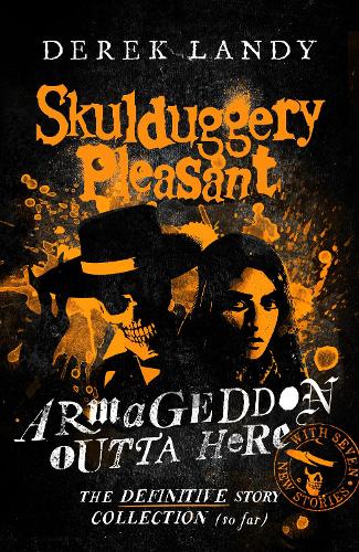 Бумажная книга «Armageddon Outta Here – The World of Skulduggery Pleasant», автор Дерек Лэнди - фото №1