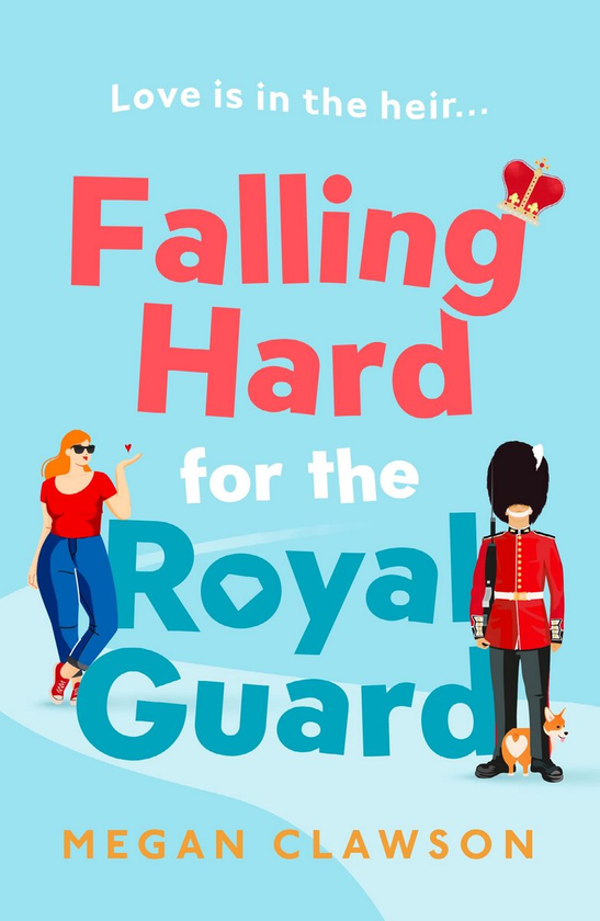 Паперова книга «Falling Hard for the Royal Guard», автор Меган Клоусон - фото №1