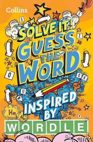 [object Object] «Guess the word: More Than 140 Puzzles Inspired by Wordle for Kids Aged 8 and Above», автор Collins Kids - фото №1