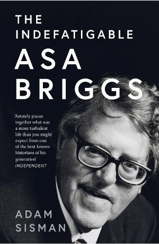 Бумажная книга «The Indefatigable Asa Briggs», автор Адам Сисман - фото №1