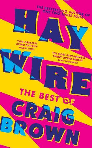 Бумажная книга «Haywire: The Best of Craig Brown», автор Крейг Браун - фото №1