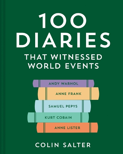 Бумажная книга «100 Diaries that Chronicled World Events», автор Колин Солтер - фото №1