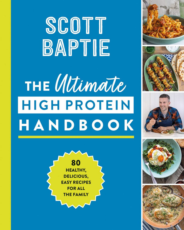 Бумажная книга «The Ultimate High Protein Handbook. 80 delicious, easy recipes for all the family», автор Скотт Бапти - фото №1