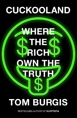 Паперова книга «Cuckooland: Where the Rich Own the Truth», автор Том Берджис - фото №1