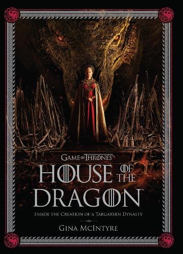 Бумажная книга «The Making of HBO’s House of the Dragon», автор Insight Editions - фото №1