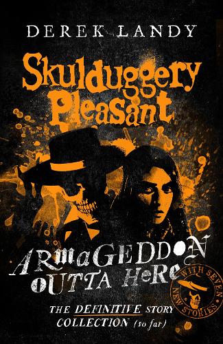 Бумажная книга «Armageddon Outta Here – The World of Skulduggery Pleasant», автор Дерек Лэнди - фото №1
