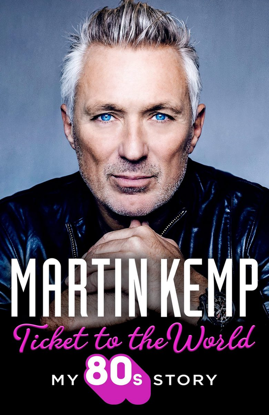 Паперова книга «Ticket to the World. My 80s Story», автор Мартін Кемп - фото №1