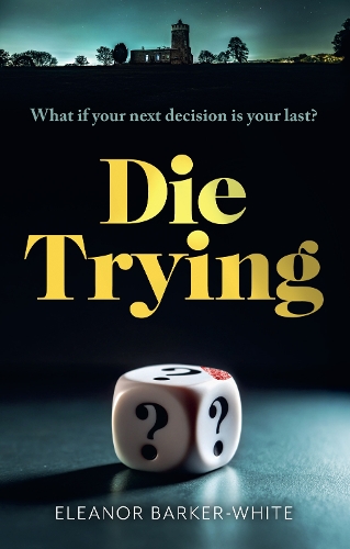 Паперова книга «Die Trying», автор Елеонора Баркер-Вайт - фото №1