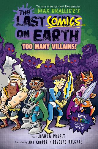 [object Object] «The Last Comics on Earth: Too Many Villains!», авторов Джошуа Пруэтт, Макс Браллье - фото №1