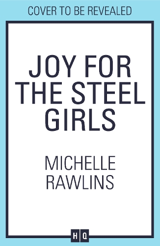 Бумажная книга «Joy for the Steel Girls», автор Мишель Роулинс - фото №1