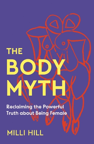 Паперова книга «The Body Myth», автор Міллі Хілл - фото №1