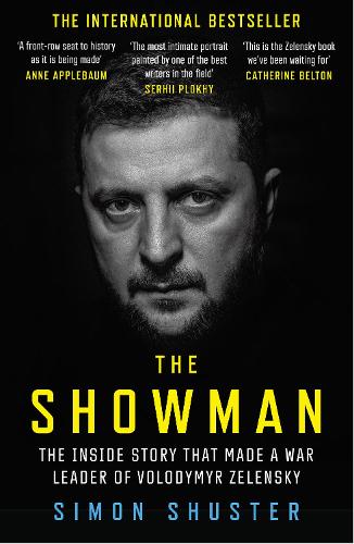Бумажная книга «The Showman: The Inside Story That Made a War Leader of Volodymyr Zelensky», автор Саймон Шустер - фото №1
