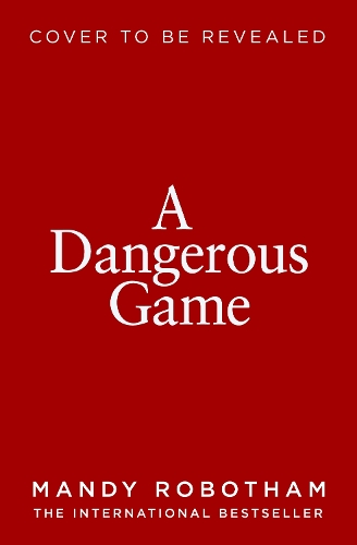 Бумажная книга «A Dangerous Game», автор Мэнди Роботэм - фото №1