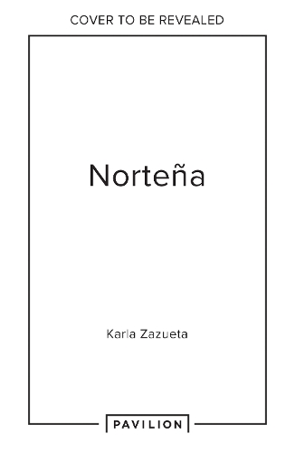 Бумажная книга «Norteña: Authentic Family Recipes from Northern Mexico», автор Карла Зазуета - фото №1