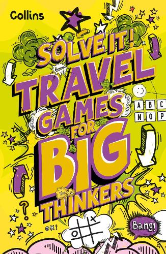 [object Object] «Travel Games for Big Thinkers: More Than 120 Fun Puzzles for Kids Aged 8 and Above», автор Collins Kids - фото №1