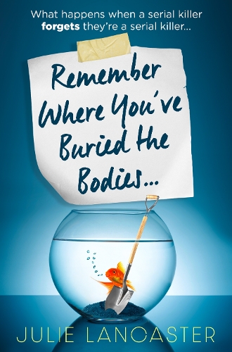 Бумажная книга «Remember Where You’ve Buried the Bodies», автор Джули Ланкастер - фото №1