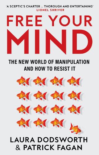 Паперова книга «Free Your Mind: The New World of Manipulation and How to Resist it» - фото №1