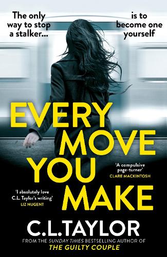 Бумажная книга «Every Move You Make», автор К. Л. Тейлор - фото №1